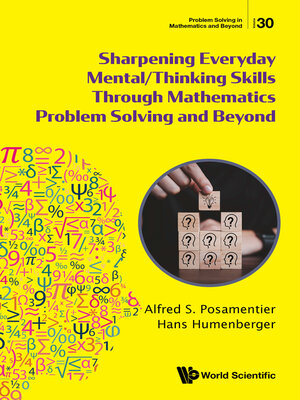 cover image of Sharpening Everyday Mental/thinking Skills Through Mathematics Problem Solving and Beyond